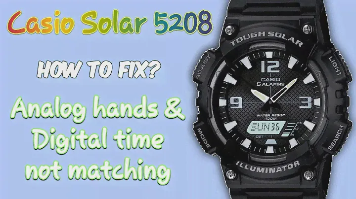 Casio Solar 5208 Calibration (Sync) Hands and Digital display not matching [aq-s810w]
