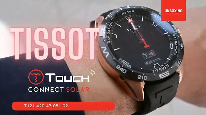 Unboxing Tissot T Touch Connect Solar T121.420.47.051.02