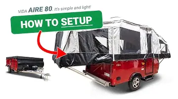 How to Setup a VIDA Aire80 Tent Camper!