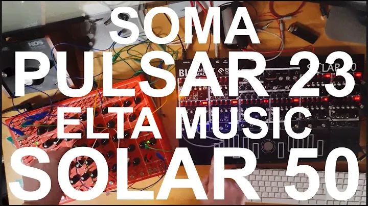 Elta Music Solar 50 & Soma Pulsar 23