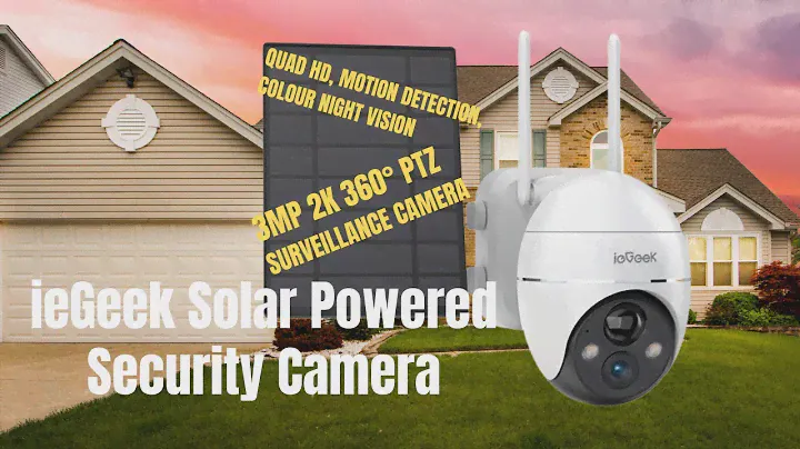 ieGeek ZS-GX1S 2K, 3MP, 360° PTZ Camera Review: The Ultimate Solar Powered Security Camera