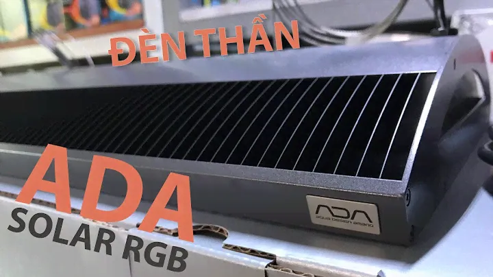 REVIEW Nhanh Đèn Thủy Sinh ADA SOLAR RGB
