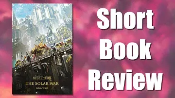 The Solar War by John French | Book Review | Siege of Terra