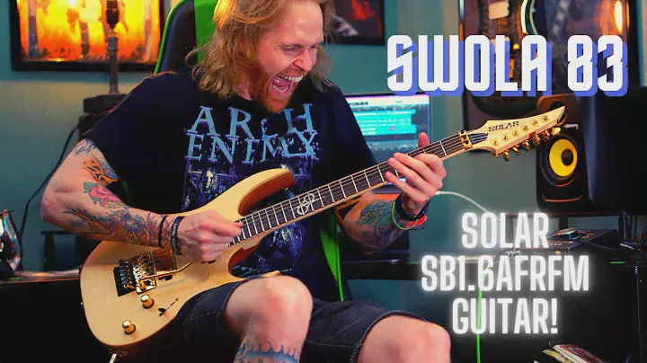 SWOLA #83 - Solar Guitars SB1.6AFRFM :-)