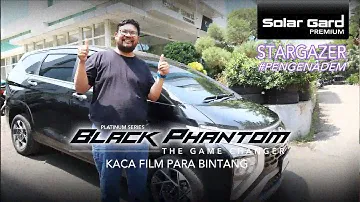 STARGAZER HIFDZI - PASANG KACA FILM SOLAR GARD BLACK PHANTOM (  2023 )