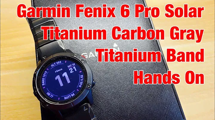 Garmin Fenix 6 Pro Solar Titanium Carbon Gray w Titanium Bracelet Band Hands On Review