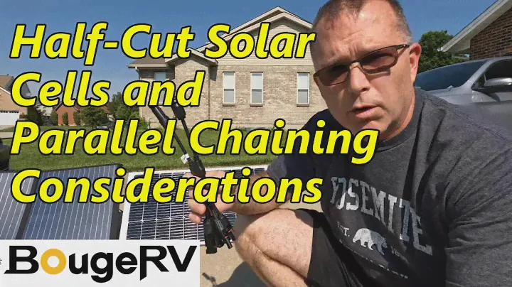 BougeRV 100W Solar: полуразрезанные солнечные элементы и соображения по параллельному соединению, которые вам следует знать!