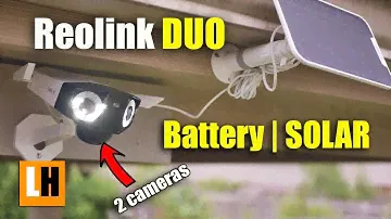 Reolink Duo Battery Solar - Features, Unboxing, Install, Testing - Detection Issue?