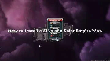 How to Install SINs of a Solar Empire Rebellion Mods