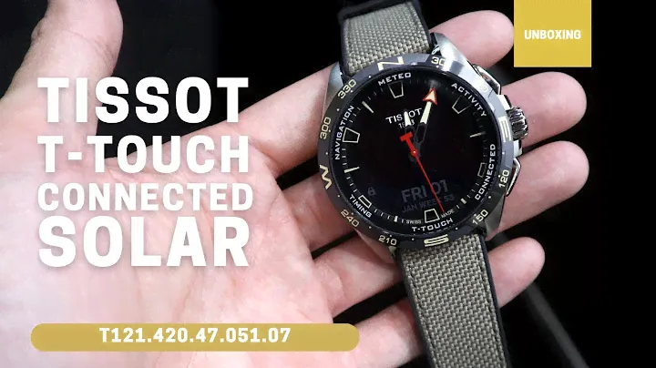 UNBOXING TISSOT T-TOUCH CONNECT SOLAR T121.420.47.051.07
