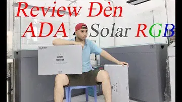 Review Đèn ADA Solar RGB