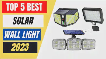 Top 5 Best Solar Wall Light Review in 2023