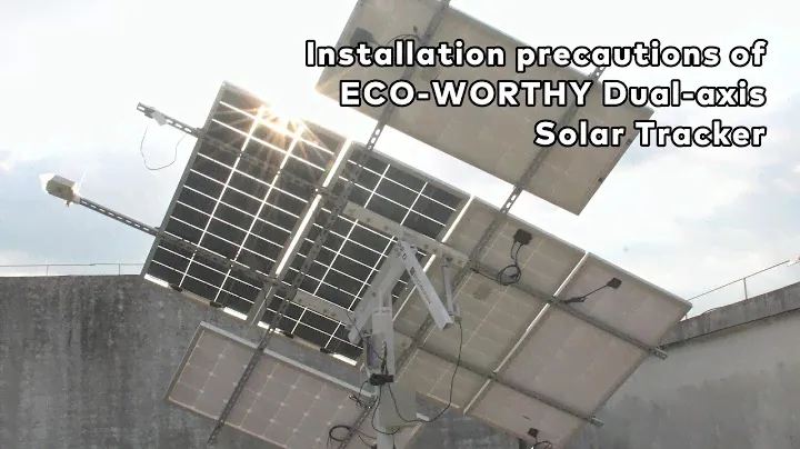 Installation Precautions of Dual Axis Solar Tracker | ECO-WORTHY