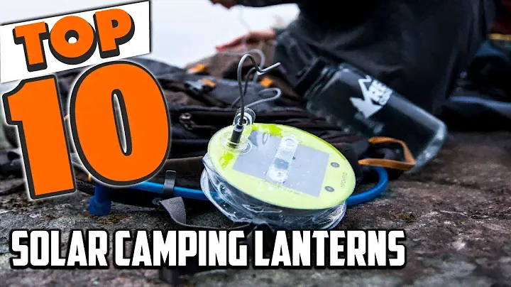 Best Solar Camping Lantern In 2024 - Top 10 Solar Camping Lanterns Review
