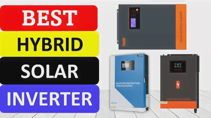TOP 10 Best Hybrid Solar Inverter in 2023